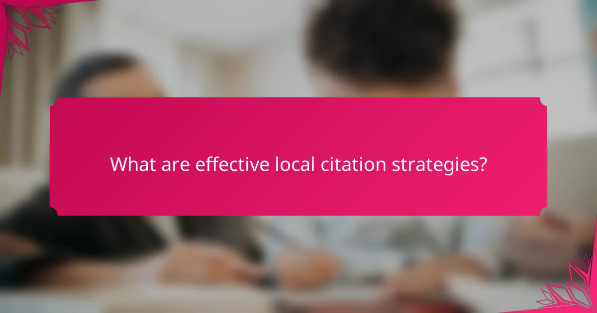 What are effective local citation strategies?