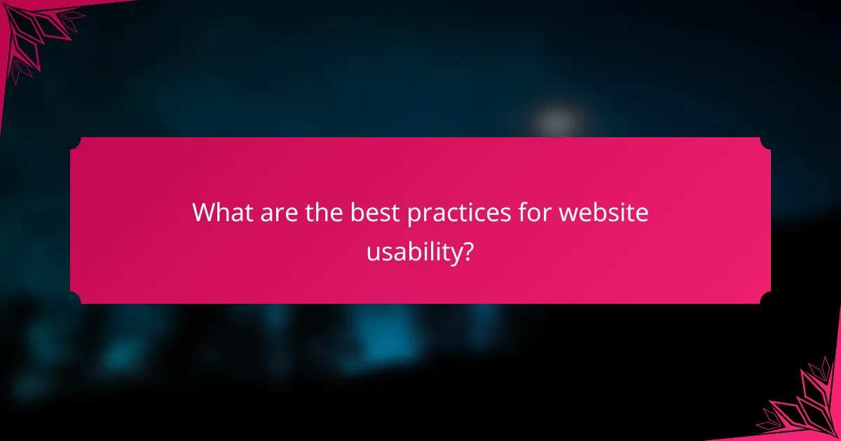 What are the best practices for website usability?